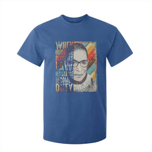 When Injustice Becomes Law Resistance Becomes Duty T Shirt For Kid RBG Quote TS11 Royal Blue Print Your Wear