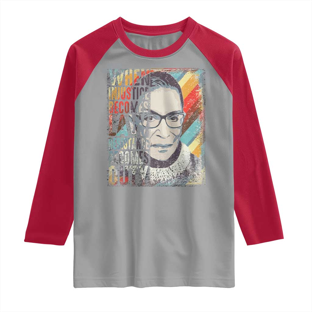 When Injustice Becomes Law Resistance Becomes Duty Raglan Shirt RBG Quote TS11 Sport Gray Red Print Your Wear