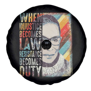 When Injustice Becomes Law Resistance Becomes Duty Spare Tire Cover RBG Quote TS11 Print Your Wear