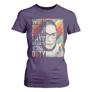 When Injustice Becomes Law Resistance Becomes Duty T Shirt For Women RBG Quote TS11 Purple Print Your Wear