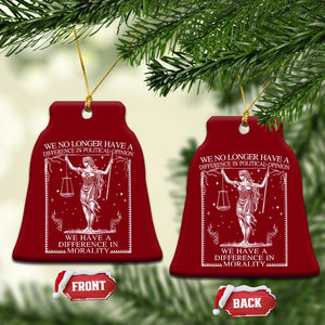 We No Longer Have A Difference In Political Opinion Ceramic Ornament Justice Political TS11 Print Your Wear
