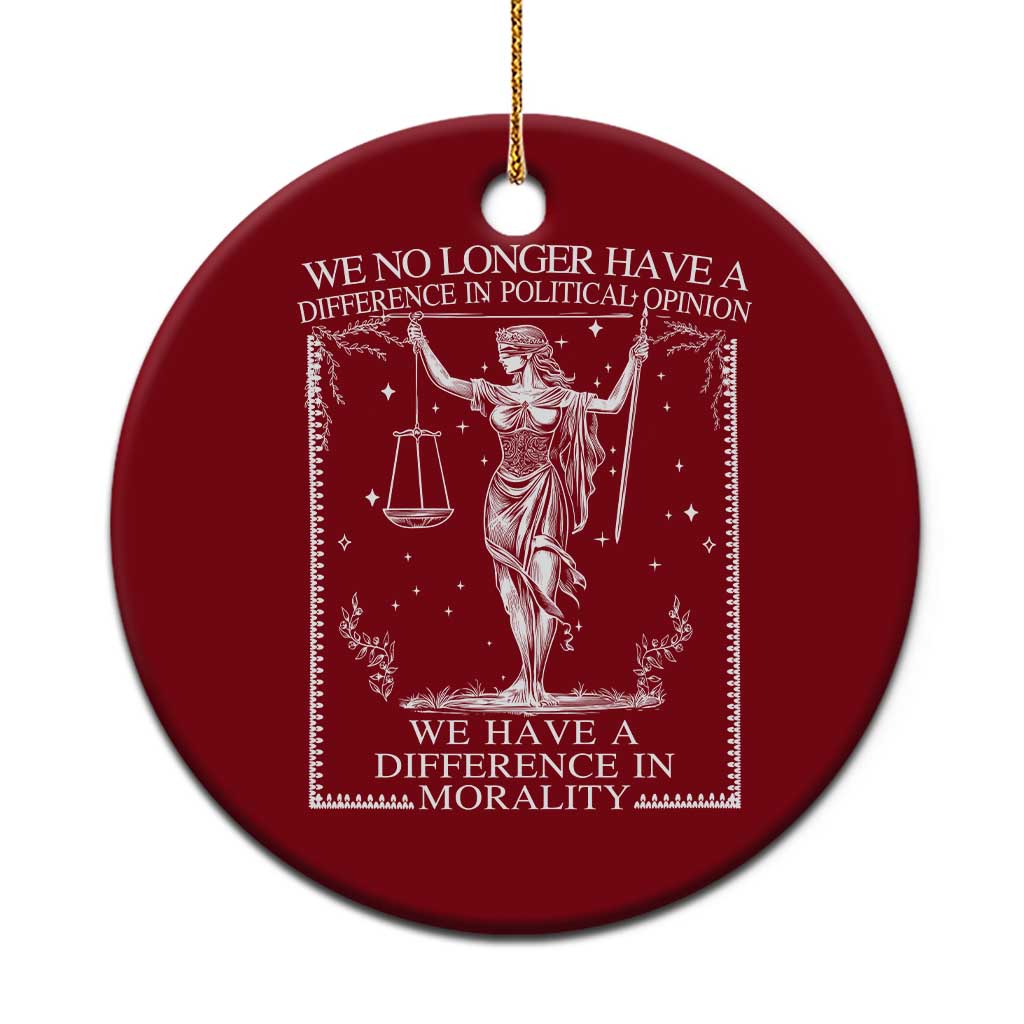 We No Longer Have A Difference In Political Opinion Ceramic Ornament Justice Political TS11 1pc Red Print Your Wear