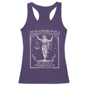 We No Longer Have A Difference In Political Opinion Racerback Tank Top Justice Political TS11 Purple Print Your Wear