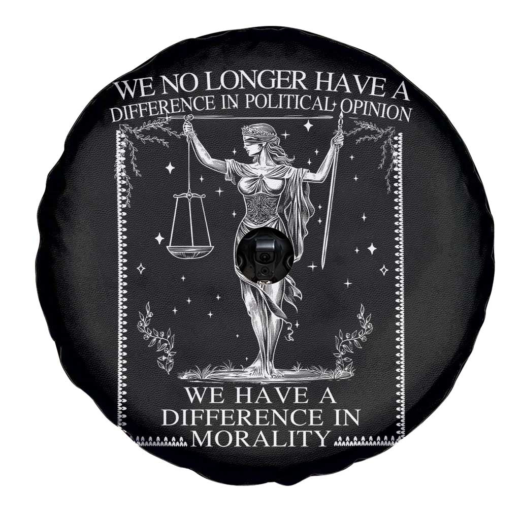 We No Longer Have A Difference In Political Opinion Spare Tire Cover Justice Political TS11 Print Your Wear