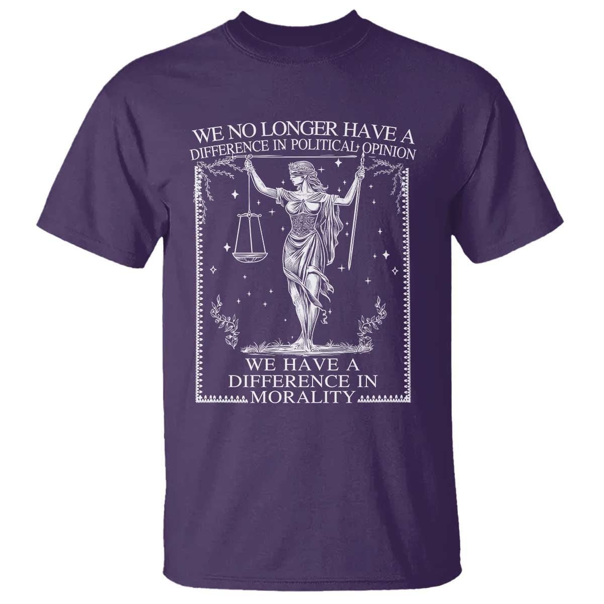 We No Longer Have A Difference In Political Opinion T Shirt Justice Political TS11 Purple Print Your Wear