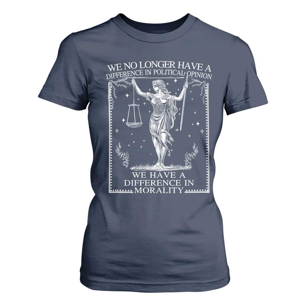 We No Longer Have A Difference In Political Opinion T Shirt For Women Justice Political TS11 Navy Print Your Wear