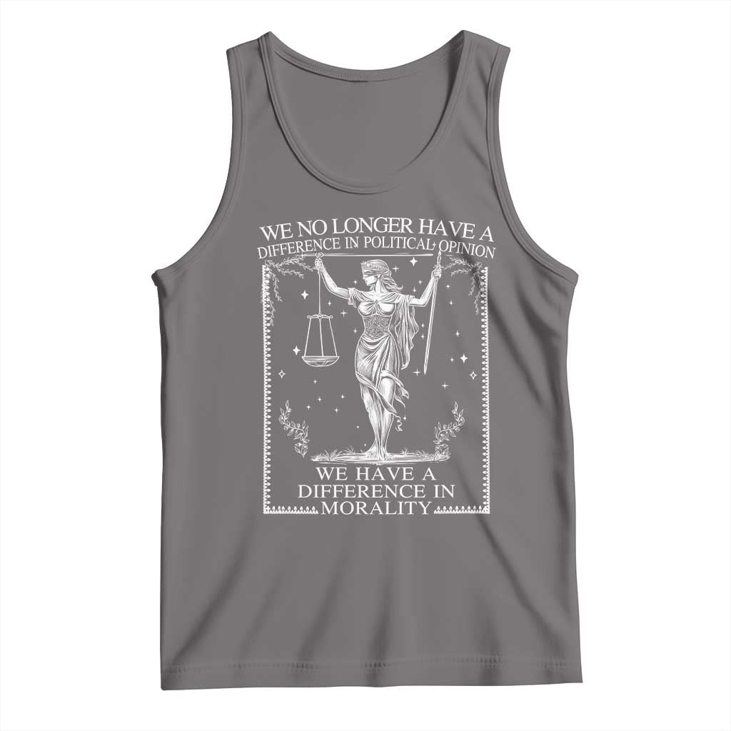 We No Longer Have A Difference In Political Opinion Tank Top Justice Political TS11 Deep Heather Print Your Wear