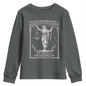 We No Longer Have A Difference In Political Opinion Youth Sweatshirt Justice Political TS11 Dark Heather Print Your Wear