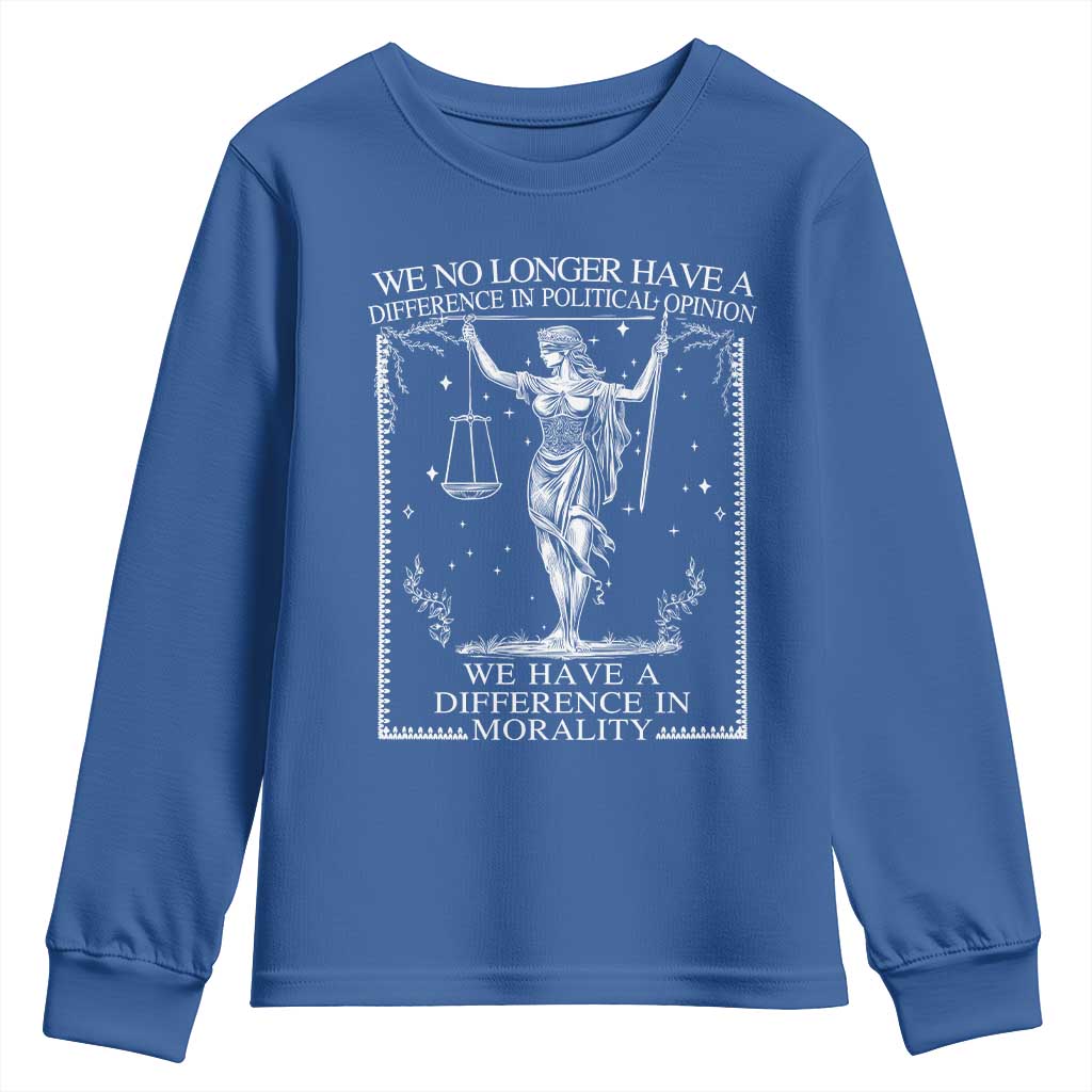 We No Longer Have A Difference In Political Opinion Youth Sweatshirt Justice Political TS11 Royal Blue Print Your Wear