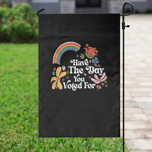 Have The Day You Voted For Garden Flag Retro Rainbow TS11 Print Your Wear