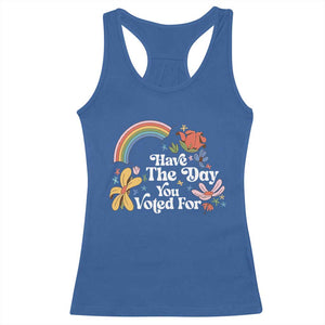 Have The Day You Voted For Racerback Tank Top Retro Rainbow TS11 Royal Blue Print Your Wear