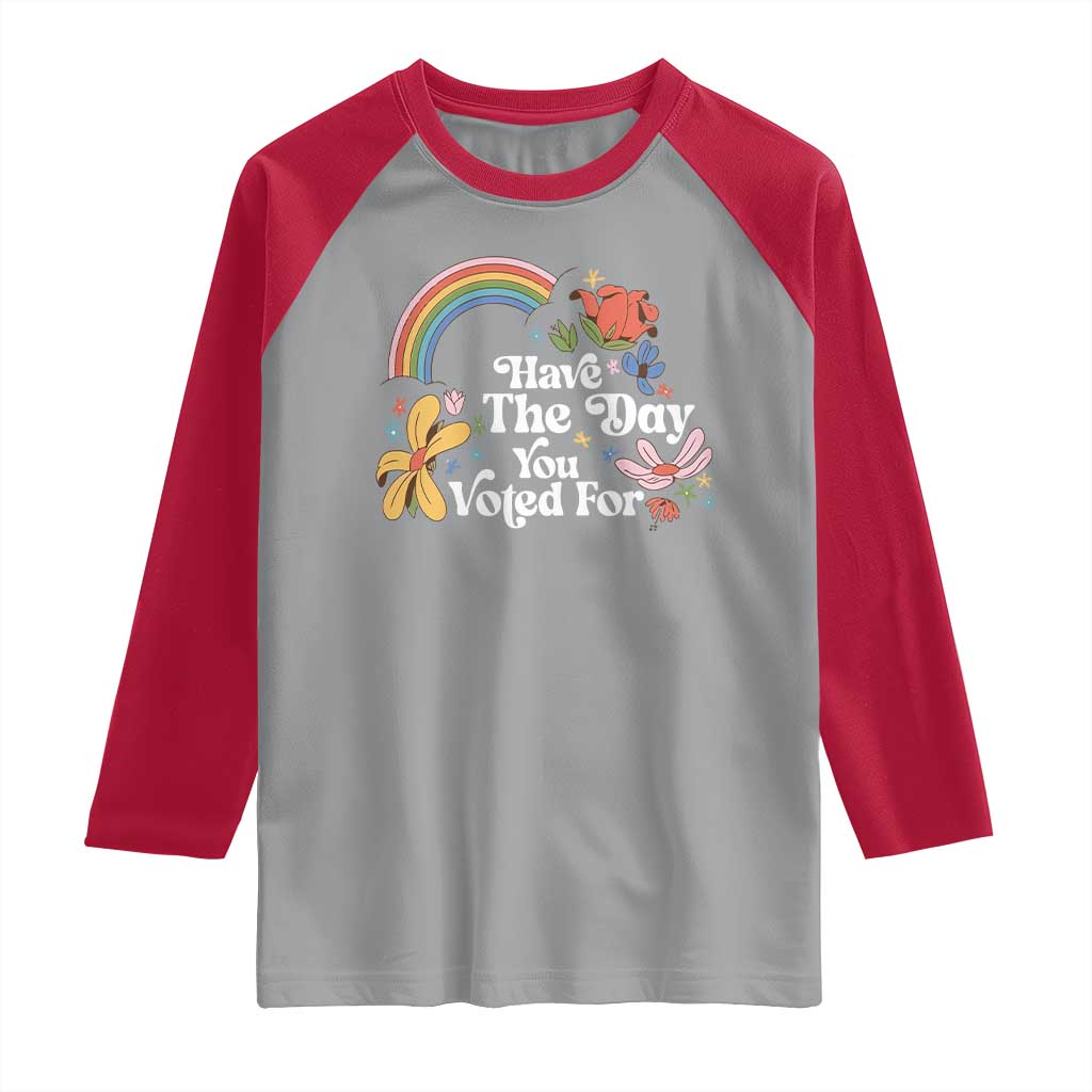 Have The Day You Voted For Raglan Shirt Retro Rainbow TS11 Sport Gray Red Print Your Wear