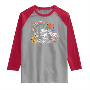 Have The Day You Voted For Raglan Shirt Retro Rainbow TS11 Sport Gray Red Print Your Wear