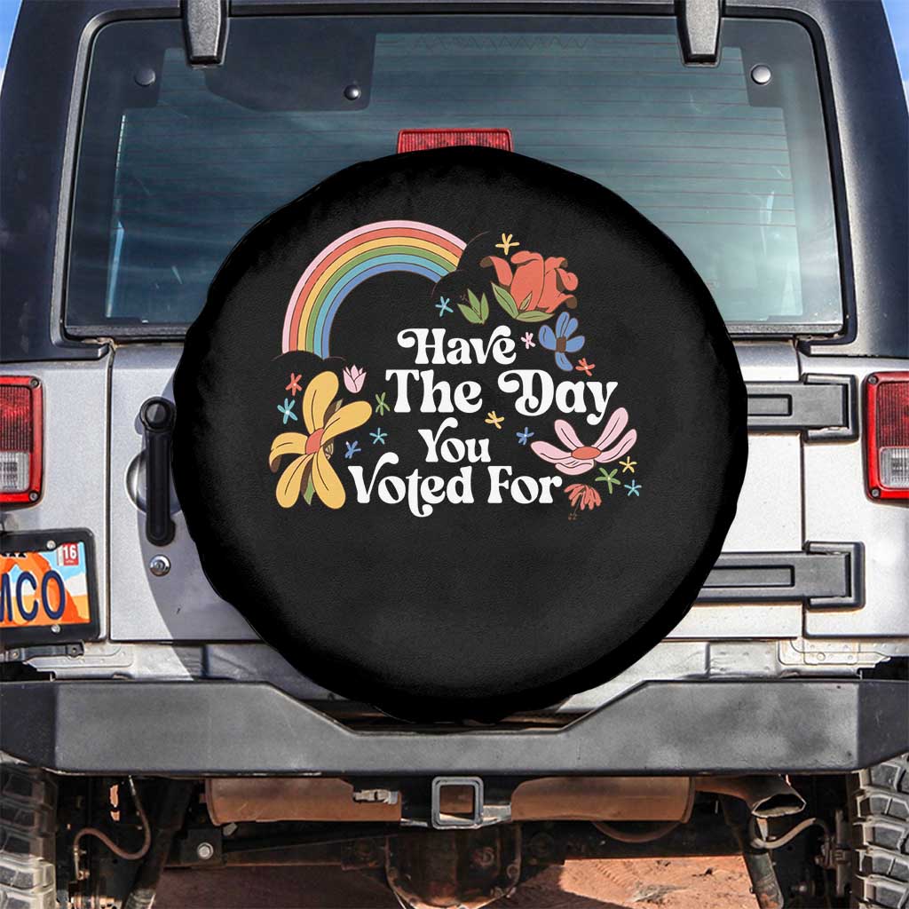 Have The Day You Voted For Spare Tire Cover Retro Rainbow TS11 No hole Black Print Your Wear