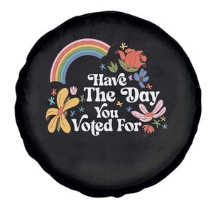 Have The Day You Voted For Spare Tire Cover Retro Rainbow TS11 Print Your Wear
