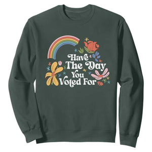 Have The Day You Voted For Sweatshirt Retro Rainbow TS11 Dark Forest Green Print Your Wear