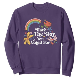 Have The Day You Voted For Sweatshirt Retro Rainbow TS11 Purple Print Your Wear
