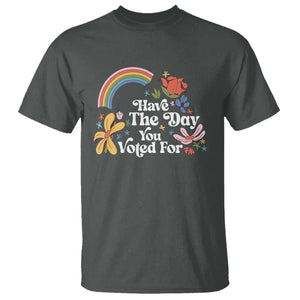 Have The Day You Voted For T Shirt Retro Rainbow TS11 Dark Heather Print Your Wear