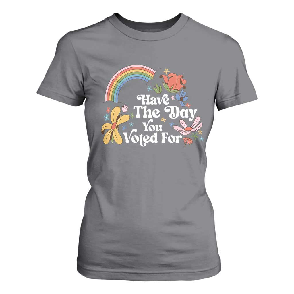 Have The Day You Voted For T Shirt For Women Retro Rainbow TS11 Charcoal Print Your Wear