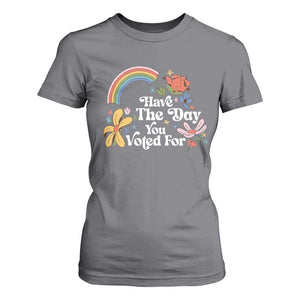 Have The Day You Voted For T Shirt For Women Retro Rainbow TS11 Charcoal Print Your Wear