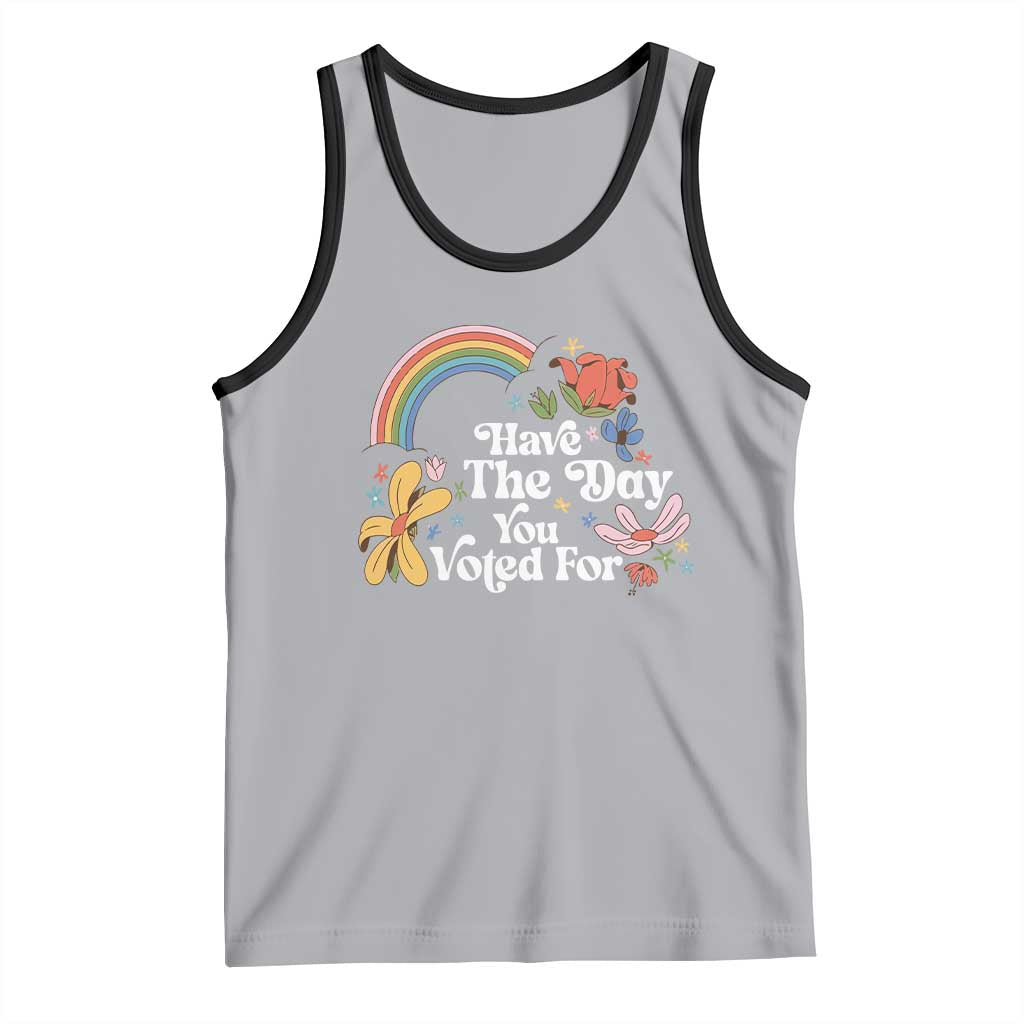 Have The Day You Voted For Tank Top Retro Rainbow TS11 Athletic Heather Black Print Your Wear