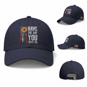 Have The Day You Voted For Baseball Cap Vintage American Flag Sunflower TS11 Baseball Cap Universal Fit Navy Print Your Wear