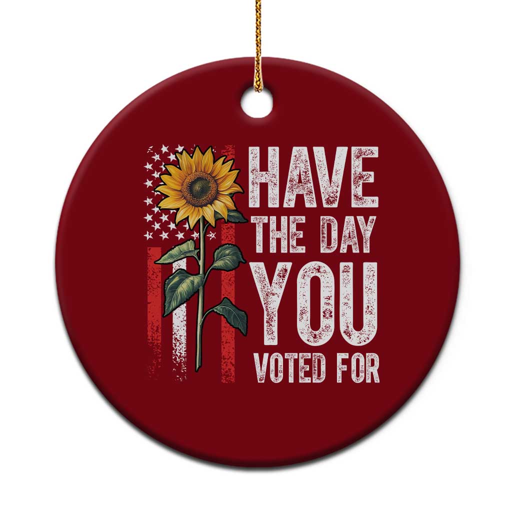 Have The Day You Voted For Ceramic Ornament Vintage American Flag Sunflower TS11 1pc Red Print Your Wear