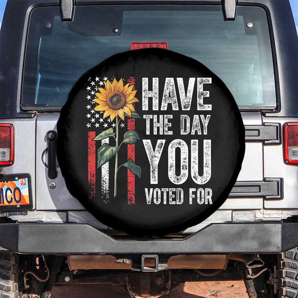 Have The Day You Voted For Spare Tire Cover Vintage American Flag Sunflower TS11 No hole Black Print Your Wear