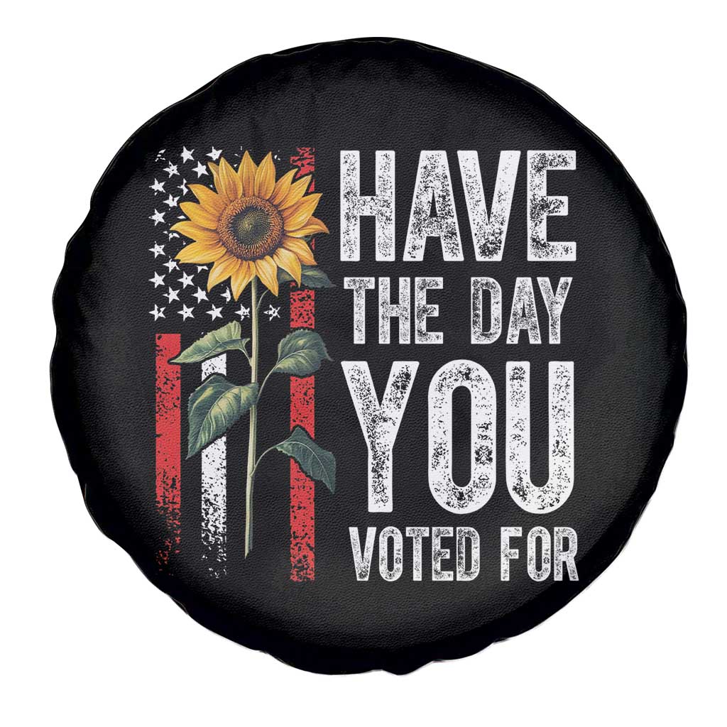 Have The Day You Voted For Spare Tire Cover Vintage American Flag Sunflower TS11 Print Your Wear