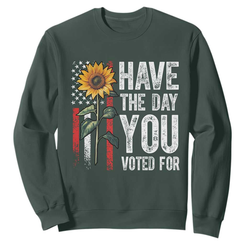 Have The Day You Voted For Sweatshirt Vintage American Flag Sunflower TS11 Dark Forest Green Print Your Wear