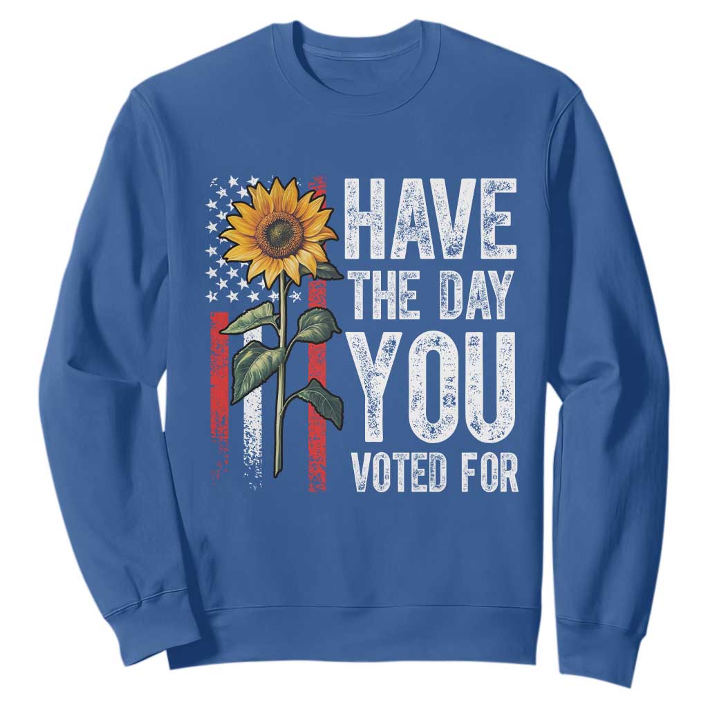 Have The Day You Voted For Sweatshirt Vintage American Flag Sunflower TS11 Royal Blue Print Your Wear