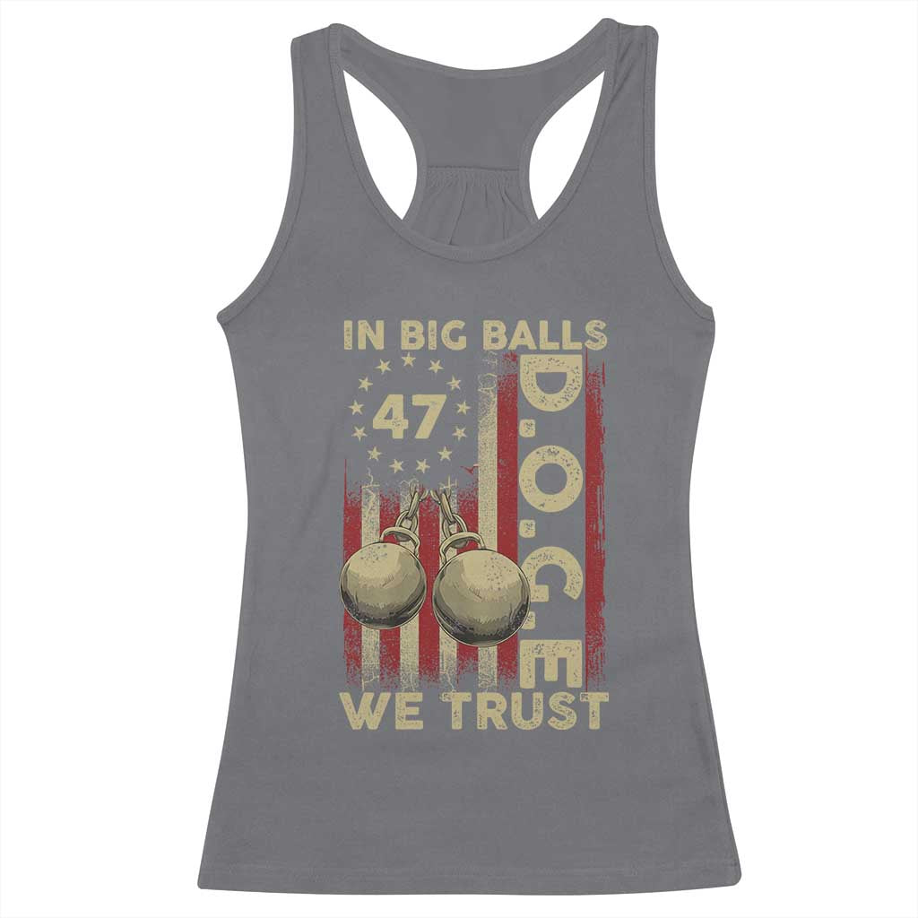 DOGE In Big Balls We Trust 2025 Racerback Tank Top Vintage Betsy Ross Flag TS11 Charcoal Print Your Wear