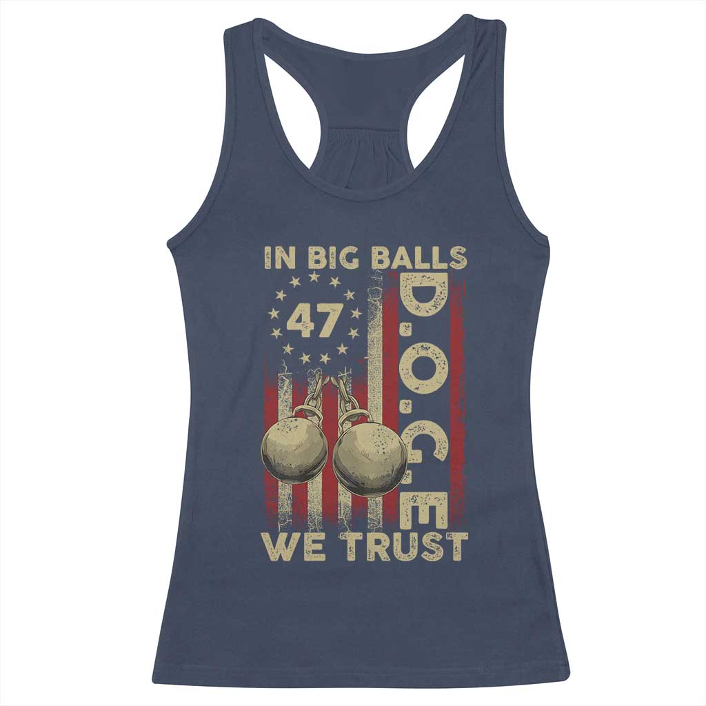 DOGE In Big Balls We Trust 2025 Racerback Tank Top Vintage Betsy Ross Flag TS11 Navy Print Your Wear