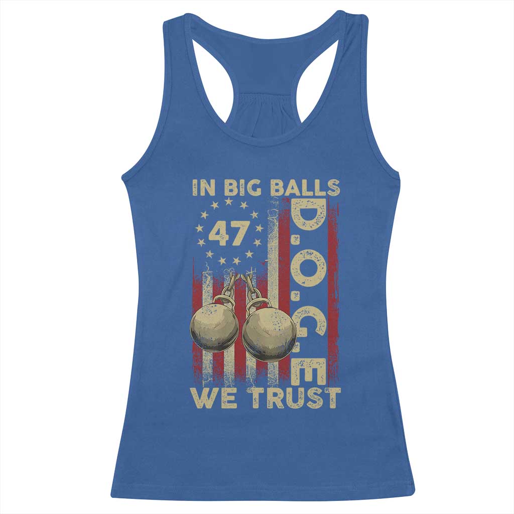 DOGE In Big Balls We Trust 2025 Racerback Tank Top Vintage Betsy Ross Flag TS11 Royal Blue Print Your Wear