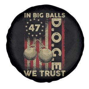 DOGE In Big Balls We Trust 2025 Spare Tire Cover Vintage Betsy Ross Flag TS11 Print Your Wear