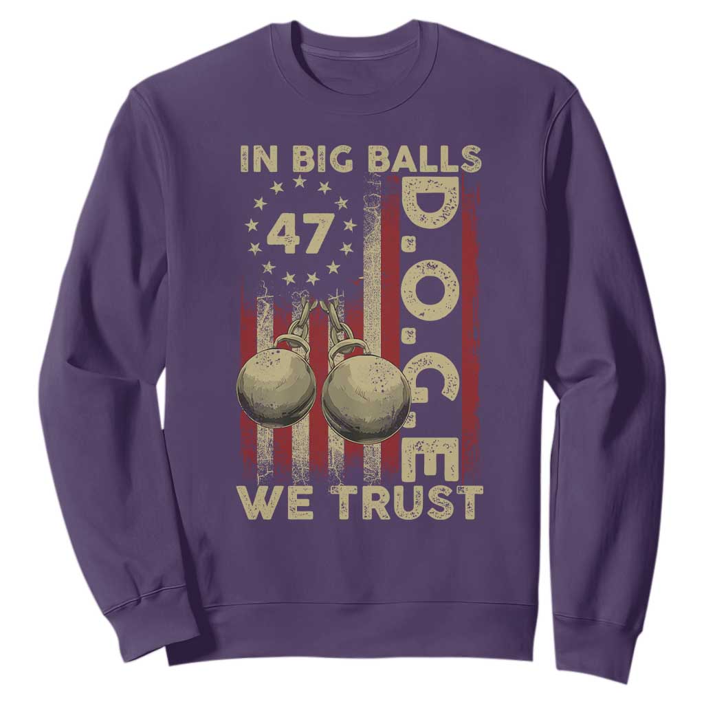 DOGE In Big Balls We Trust 2025 Sweatshirt Vintage Betsy Ross Flag TS11 Purple Print Your Wear