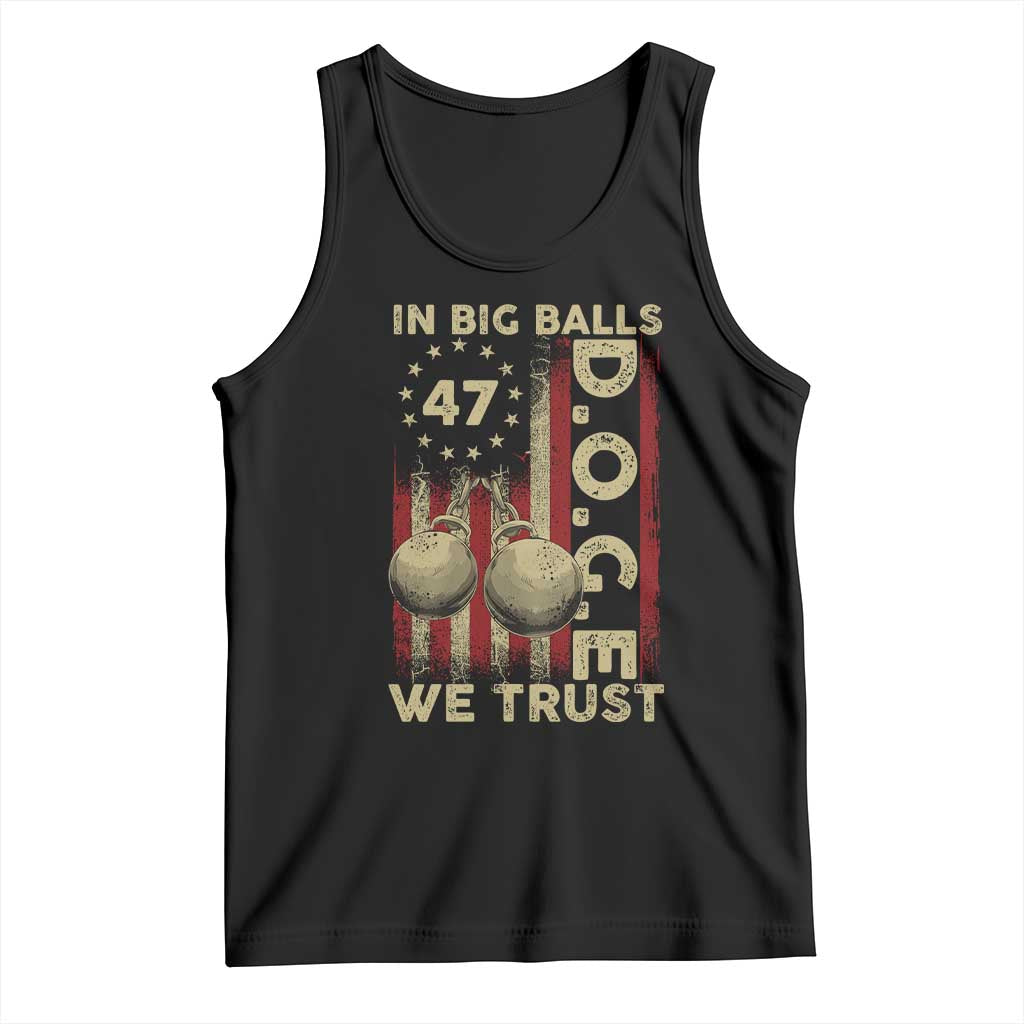 DOGE In Big Balls We Trust 2025 Tank Top Vintage Betsy Ross Flag TS11 Black Print Your Wear