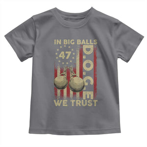 DOGE In Big Balls We Trust 2025 Toddler T Shirt Vintage Betsy Ross Flag TS11 Charcoal Print Your Wear
