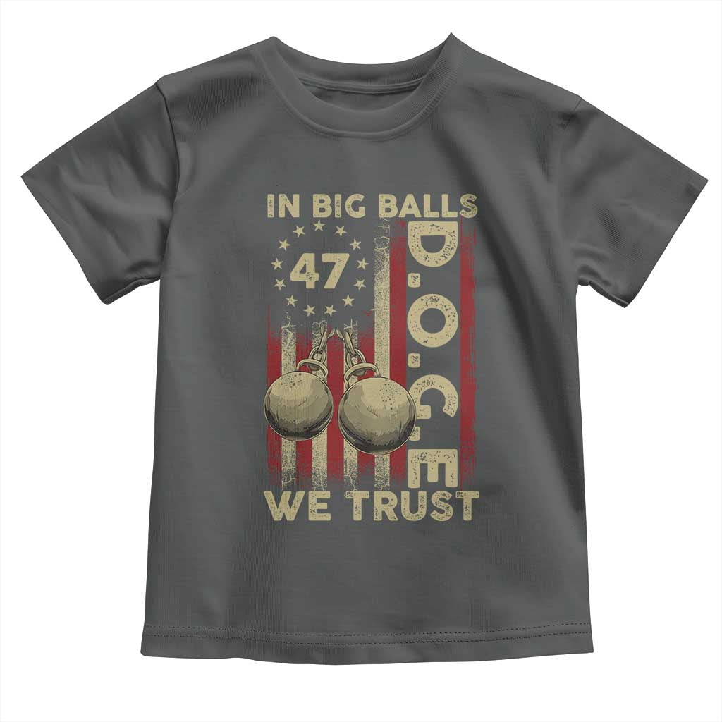 DOGE In Big Balls We Trust 2025 Toddler T Shirt Vintage Betsy Ross Flag TS11 Dark Heather Print Your Wear
