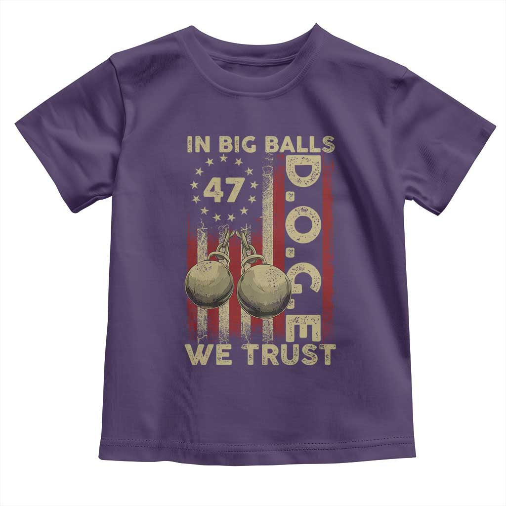 DOGE In Big Balls We Trust 2025 Toddler T Shirt Vintage Betsy Ross Flag TS11 Purple Print Your Wear