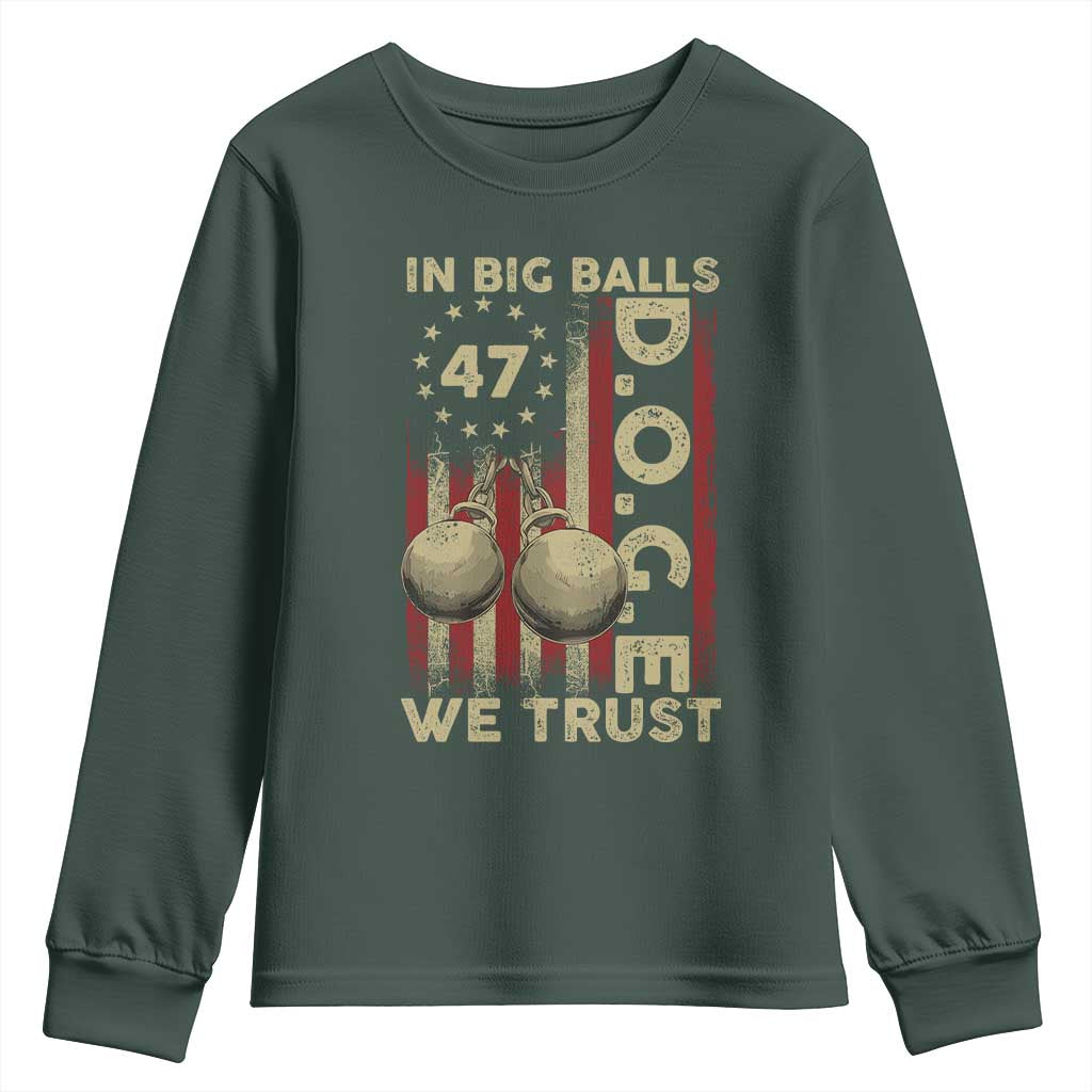 DOGE In Big Balls We Trust 2025 Youth Sweatshirt Vintage Betsy Ross Flag TS11 Dark Forest Green Print Your Wear