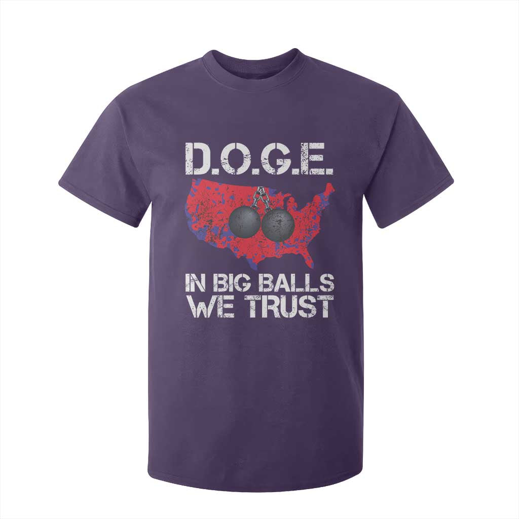DOGE In Big Balls We Trust 2025 T Shirt For Kid Vintage American Map TS11 Purple Print Your Wear