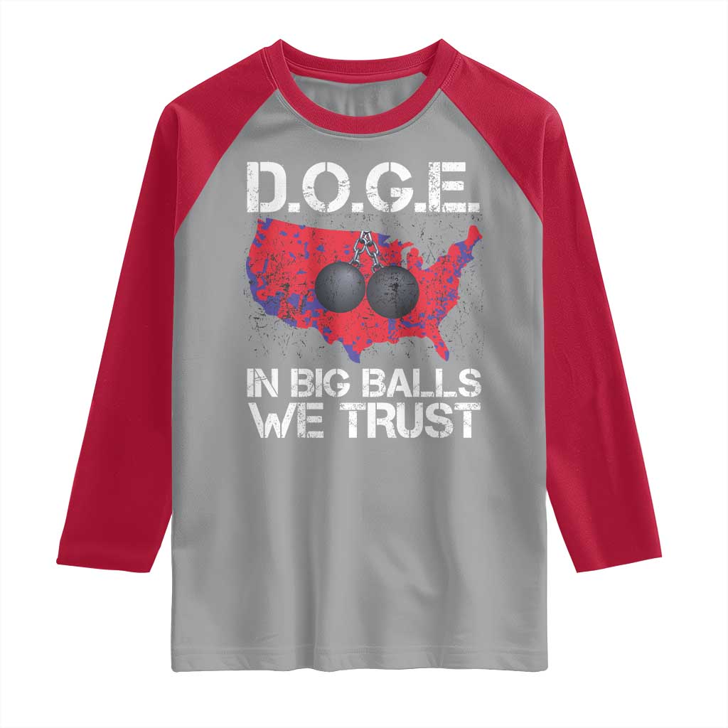 DOGE In Big Balls We Trust 2025 Raglan Shirt Vintage American Map TS11 Sport Gray Red Print Your Wear