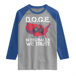 DOGE In Big Balls We Trust 2025 Raglan Shirt Vintage American Map TS11 Sport Gray Royal Print Your Wear