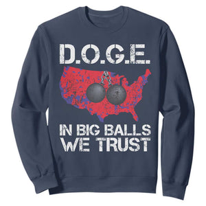 DOGE In Big Balls We Trust 2025 Sweatshirt Vintage American Map TS11 Navy Print Your Wear