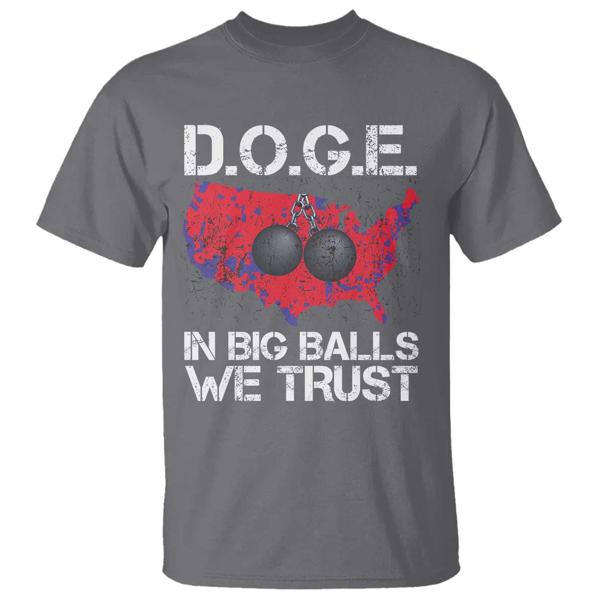 DOGE In Big Balls We Trust 2025 T Shirt Vintage American Map TS11 Charcoal Print Your Wear