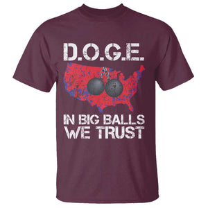 DOGE In Big Balls We Trust 2025 T Shirt Vintage American Map TS11 Maroon Print Your Wear