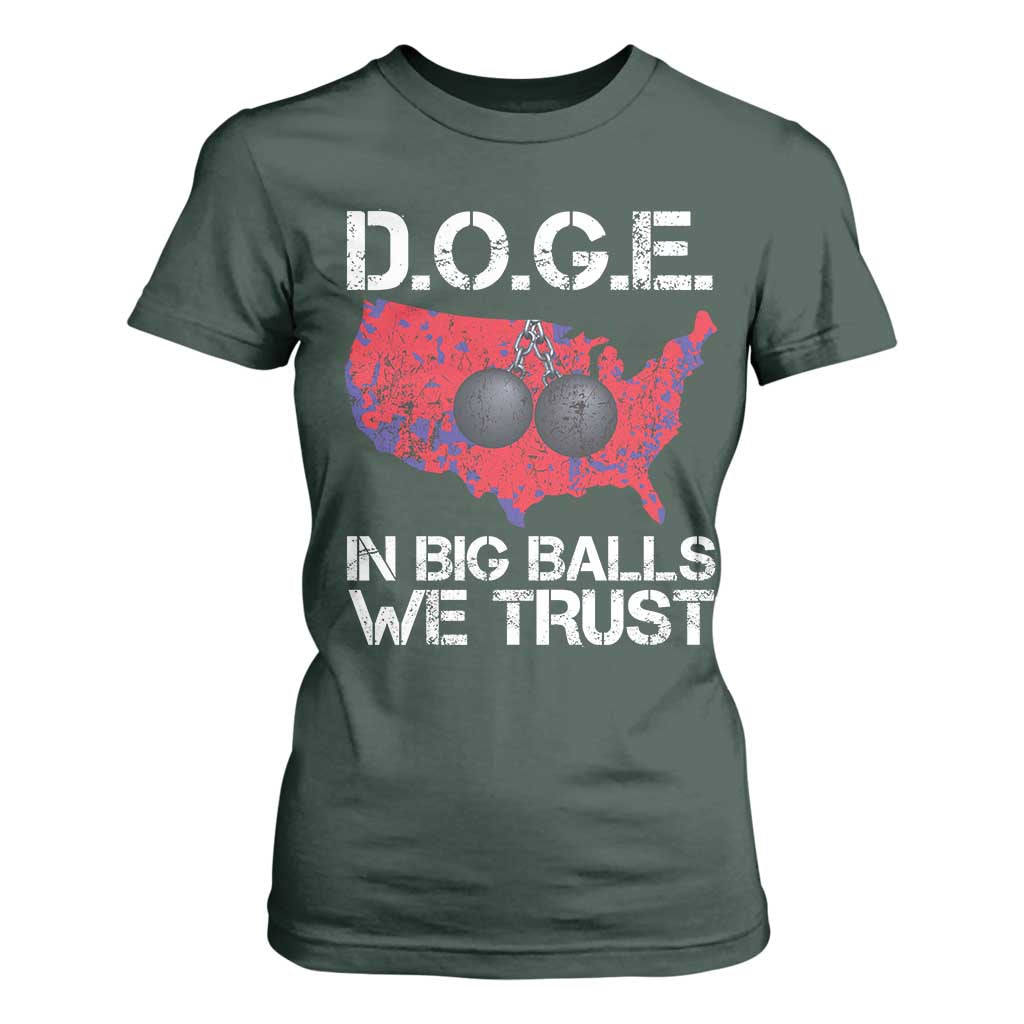 DOGE In Big Balls We Trust 2025 T Shirt For Women Vintage American Map TS11 Dark Forest Green Print Your Wear