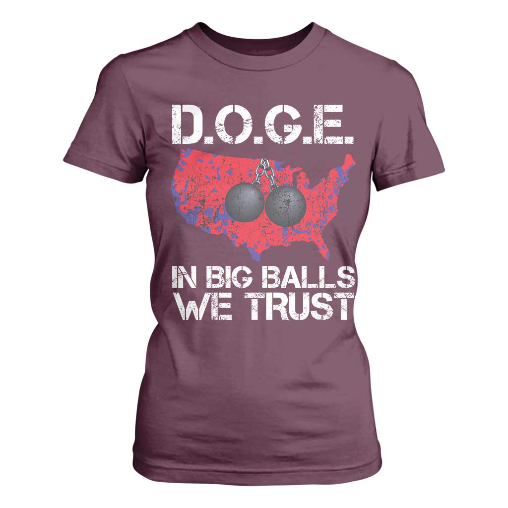 DOGE In Big Balls We Trust 2025 T Shirt For Women Vintage American Map TS11 Maroon Print Your Wear