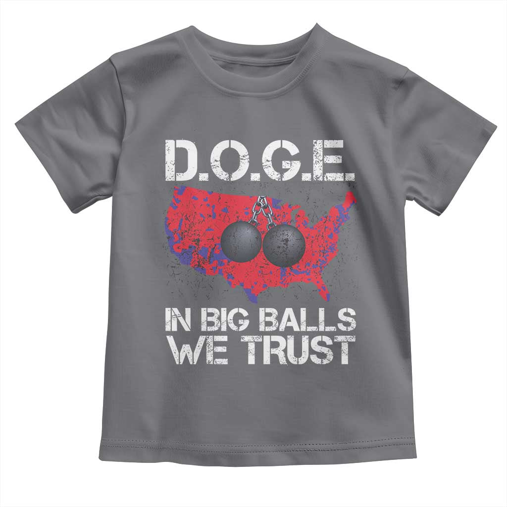 DOGE In Big Balls We Trust 2025 Toddler T Shirt Vintage American Map TS11 Charcoal Print Your Wear